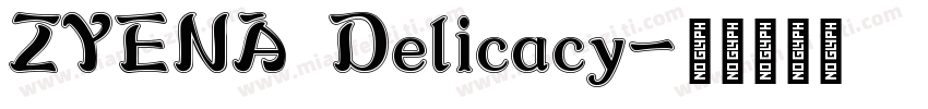 ZYENA Delicacy字体转换